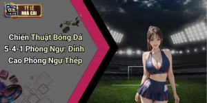Chiến Thuật Bóng Đá 5-4-1 Phòng Ngự: Đỉnh Cao Phòng Ngự Thép