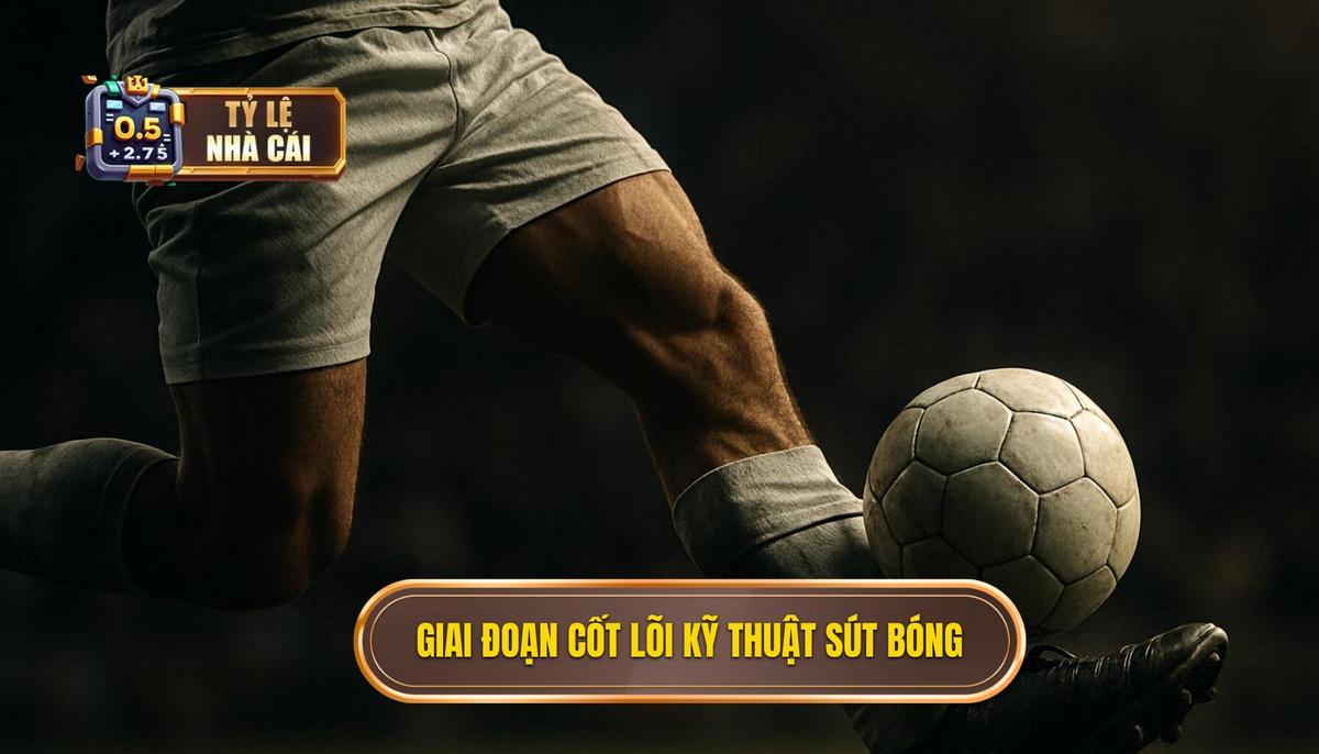 Các giai đoạn cốt lõi của Kỹ thuật sút bóng bằng lòng bàn chân phải